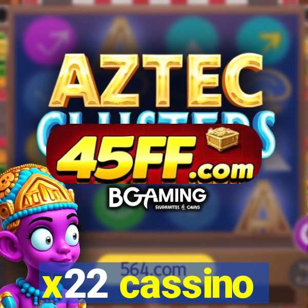 x22 cassino